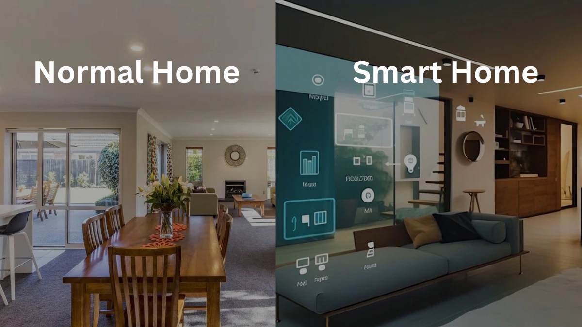 What is the Difference between Normal Home And Smart Home?: A Comprehensive Guide